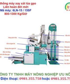 Cấu tạo thiết kế và quy trình vận hành hệ thống máy xay xát lúa gạo liên hoàn 6LN-15 / 15SF