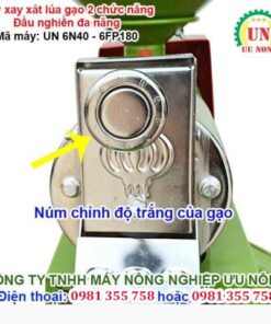 Nút điều chỉnh độ trắng của máy xát gạo gia đình 2 chức năng UN6N40-6FP180